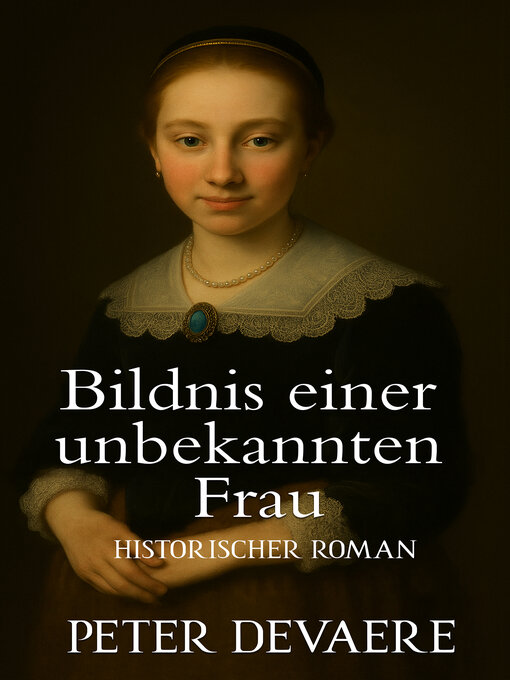 Title details for Bildnis einer unbekannten Frau by Peter Devaere - Available